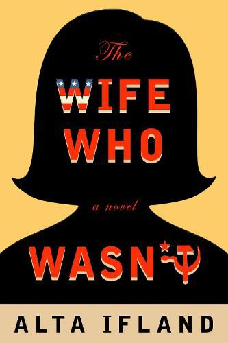 Cover image for The Wife Who Wasn't: A Novel