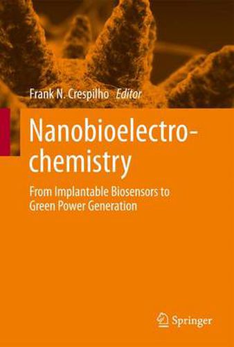 Cover image for Nanobioelectrochemistry: From Implantable Biosensors to Green Power Generation