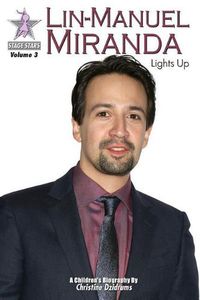 Cover image for Lin-Manuel Miranda: Lights Up: StageStars Volume 3