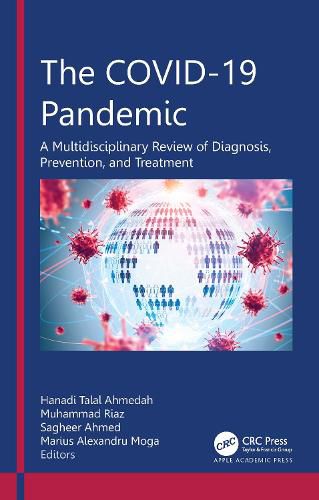 Cover image for The COVID-19 Pandemic: A Multidisciplinary Review of Diagnosis, Prevention, and Treatment