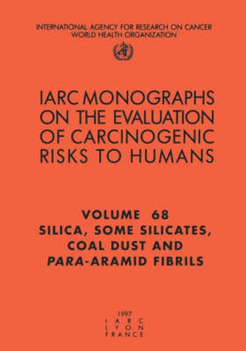 Cover image for Silica, Some Silicates, Coal Dust and Para-Aramid Fibrils: IARC Monograph on the Evaluation of Carcinogenic Risks to Humans