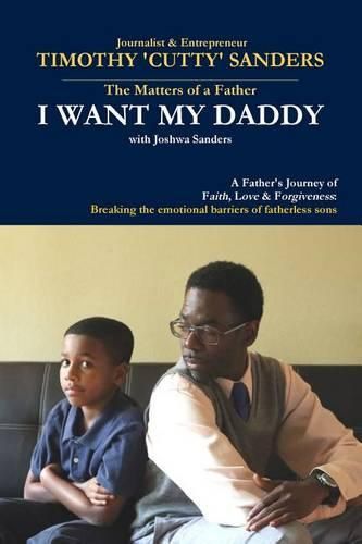 Cover image for The Matters of a Father: I Want My Daddy by Timothy 'Cutty' Sanders