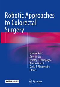 Cover image for Robotic Approaches to Colorectal Surgery