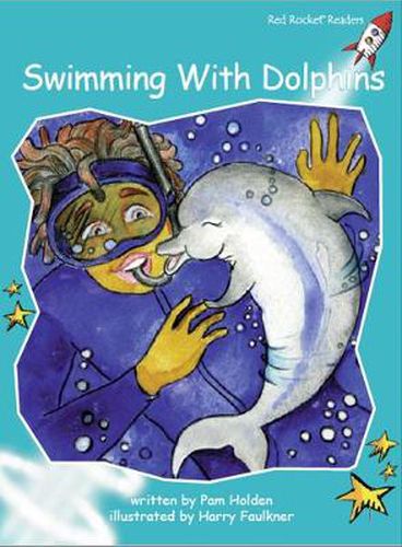 Cover image for Red Rocket Readers: Fluency Level 2 Fiction Set B: Swimming With Dolphins