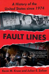 Cover image for Fault Lines: A History of the United States Since 1974