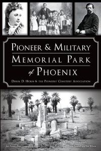 Cover image for Pioneer & Military Memorial Park of Phoenix