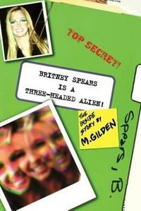 Cover image for Britney Spears Is a Three-Headed Alien