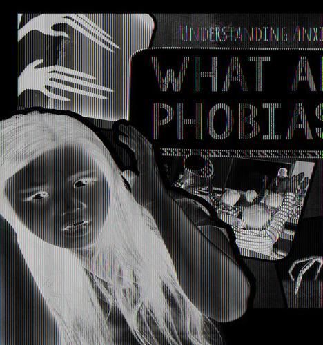 What Are Phobias?