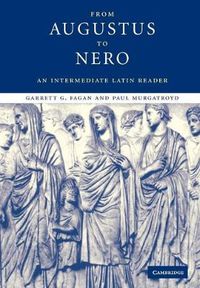 Cover image for From Augustus to Nero: An Intermediate Latin Reader