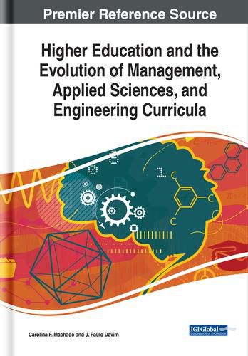 Cover image for Higher Education and the Evolution of Management, Applied Sciences, and Engineering Curricula