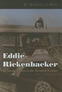 Cover image for Eddie Rickenbacker: An American Hero in the Twentieth Century