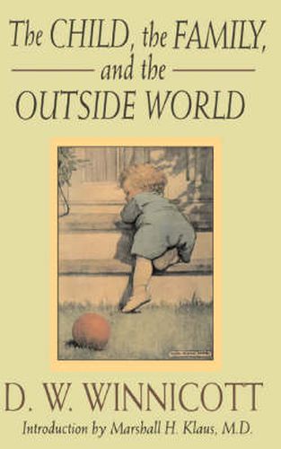 Cover image for The Child, the Family and the Outside World