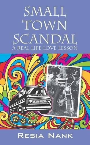 Cover image for Small Town Scandal: A Real Life Love Lesson