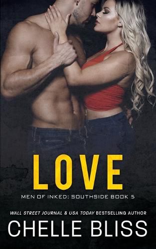 Cover image for Love: Men of Inked: Southside #5