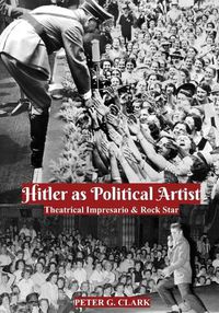 Cover image for Hitler as Political Artist