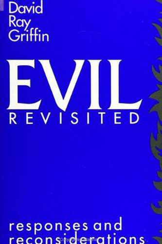 Evil Revisited: Responses and Reconsiderations