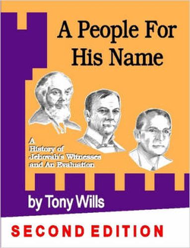 Cover image for A People For His Name: A History of Jehovah's Witnesses and An Evaluation