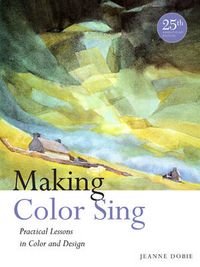 Cover image for Making Color Sing: Practical Lessons in Color and Design