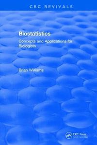 Cover image for Biostatistics: Concepts and Applications for Biologists