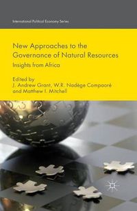 Cover image for New Approaches to the Governance of Natural Resources: Insights from Africa