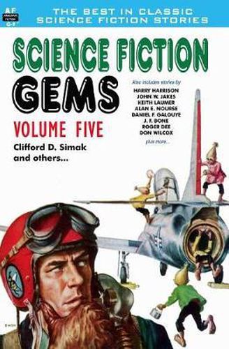 Science Fiction Gems, Volume Five, Clifford D. Simak and Others