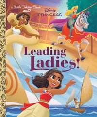 Cover image for Leading Ladies! (Disney Princess)