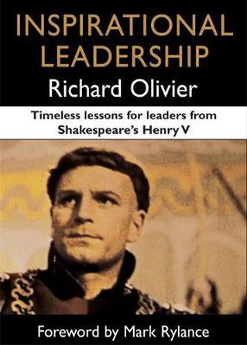 Cover image for Inspirational Leadership: Timeless Lessons for Leaders from Shakespeare's Henry V