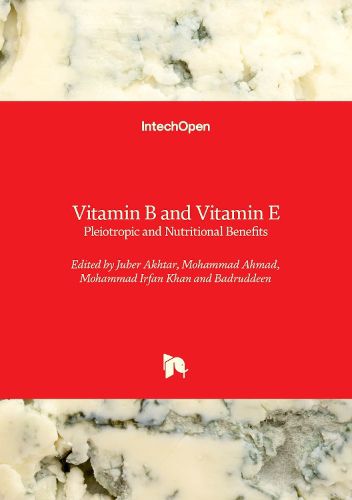 Vitamin B and Vitamin E