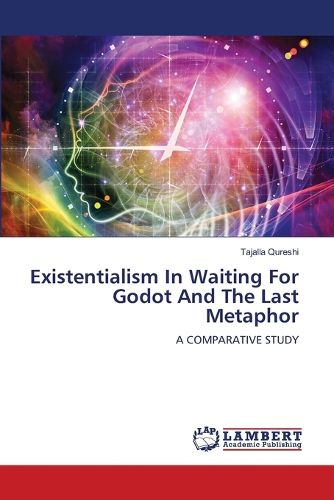 Cover image for Existentialism In Waiting For Godot And The Last Metaphor