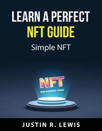 Cover image for Learn a perfect NFT guide