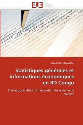 Cover image for Statistiques G N Rales Et Informations Conomiques En Rd Congo