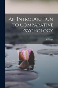 Cover image for An Introduction to Comparative Psychology