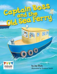 Cover image for Captain Ross and the Old Sea Ferry