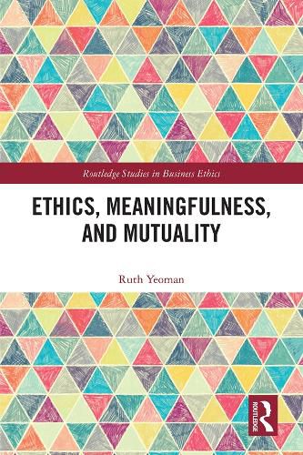 Cover image for Ethics, Meaningfulness, and Mutuality