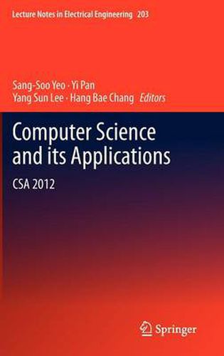 Computer Science and its Applications: CSA 2012