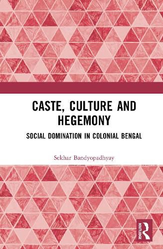 Caste, Culture and Hegemony