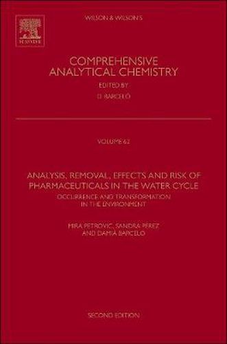 Cover image for Analysis, Removal, Effects and Risk of Pharmaceuticals in the Water Cycle: Occurrence and Transformation in the Environment