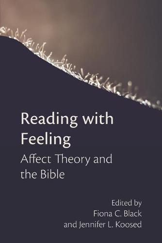 Cover image for Reading with Feeling: Affect Theory and the Bible