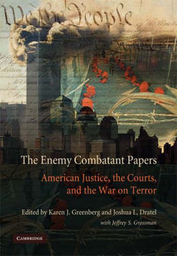 Cover image for The Enemy Combatant Papers: American Justice, the Courts, and the War on Terror