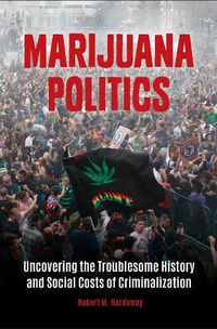 Cover image for Marijuana Politics