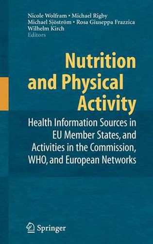 Cover image for Nutrition and Physical Activity: Health Information Sources in EU Member States, and Activities in the Commission, WHO, and European Networks