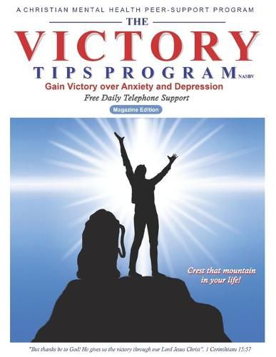 Cover image for The Victory Tips Program - Magazine Edition: Gain Victory Over Anxiety and Depression