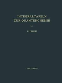 Cover image for Integraltafeln zur Quantenchemie: Erster Band