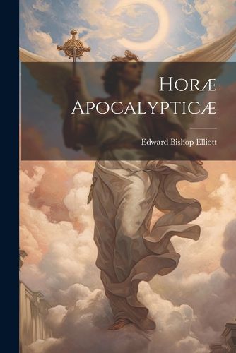 Cover image for Horae Apocalypticae