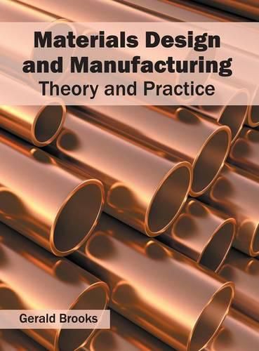 Cover image for Materials Design and Manufacturing: Theory and Practice