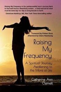 Cover image for Raising My Frequency