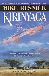 Cover image for Kirinyaga: A Fable of Utopia