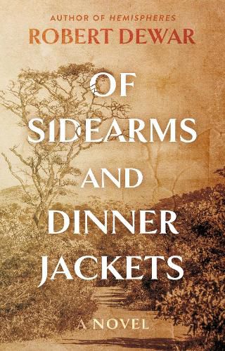 Cover image for Of Sidearms and Dinner Jackets
