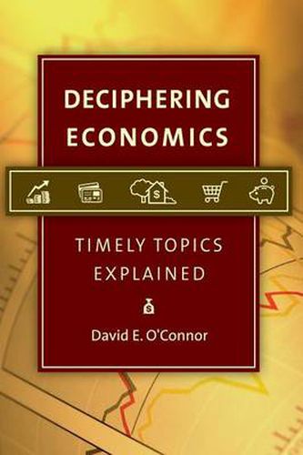 Cover image for Deciphering Economics: Timely Topics Explained