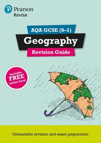 Cover image for Pearson REVISE AQA GCSE (9-1) Geography Revision Guide: for home learning, 2022 and 2023 assessments and exams